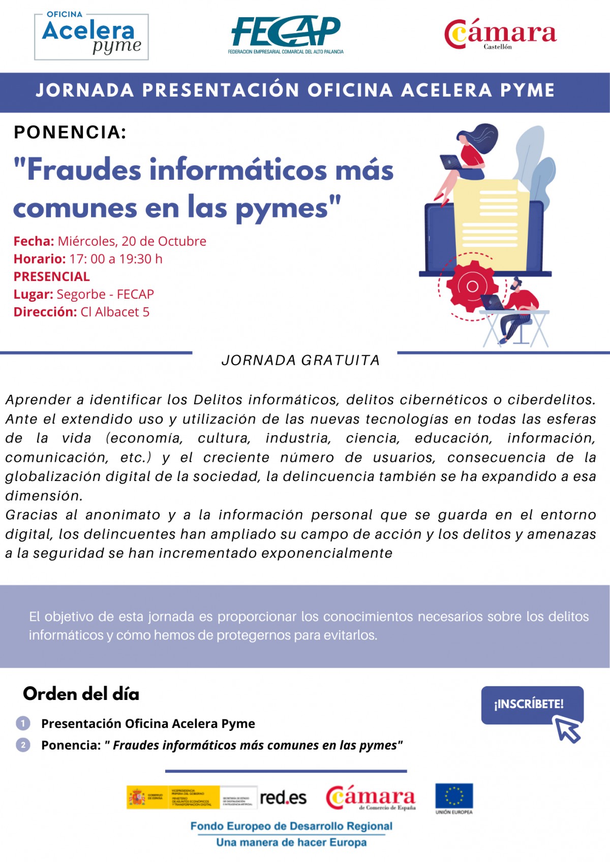 JORNADA PRESENTACIÓN OFICINA ACELERA PYME - PONENCIA "FRAUDES INFORMÁTICOS MÁS COMUNES EN LAS PYME"