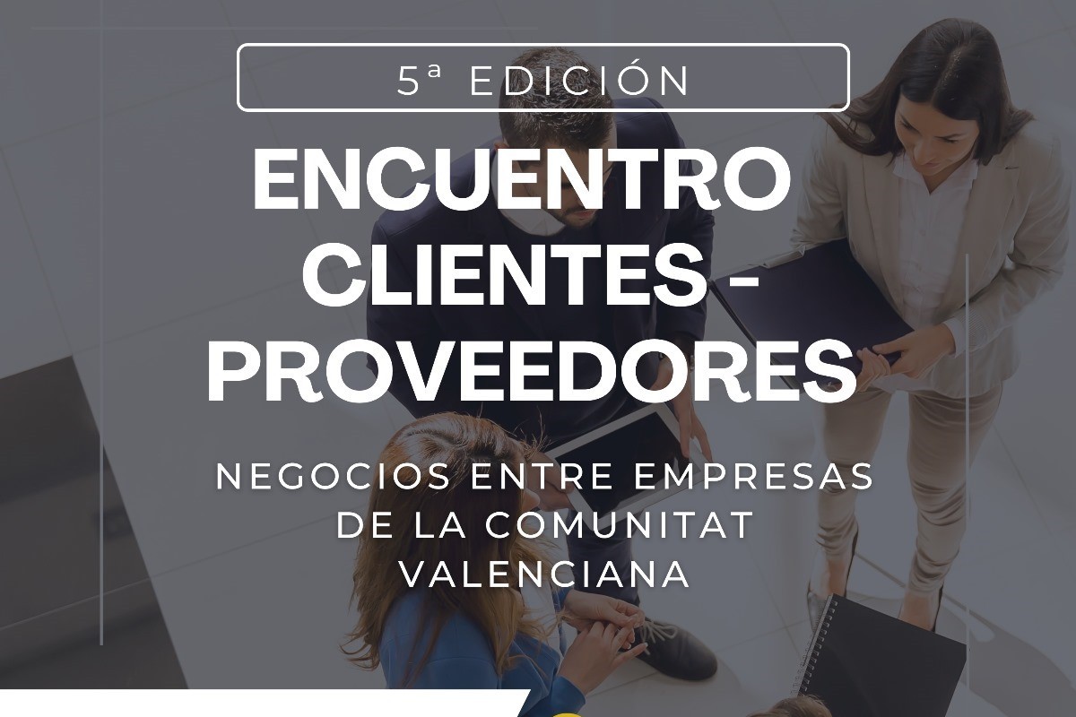 El 5º Encuentro Clientes-Proveedores de la Comunitat Valenciana reunirá a cerca de 200 empresas en Ontinyent